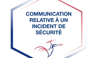 Communication relative à un incident de sécurité